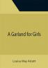 A Garland for Girls