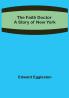 The Faith Doctor A Story of New York
