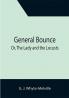 General Bounce; Or The Lady and the Locusts