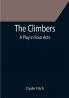 The Climbers; A Play in Four Acts
