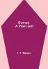 Dumps - A Plain Girl