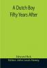 A Dutch Boy Fifty Years After