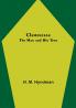 Clemenceau; The Man and His Time