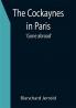 The Cockaynes in Paris; 'Gone abroad'