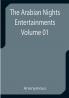 The Arabian Nights Entertainments - Volume 01