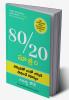 The 80/20 Principle: The Secret of Achieving More with Less