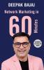 Network Marketing in Sixty Minutes