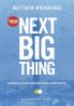 Your Next Big Thing: Creating Successful Business Ideas from Scratch (English)