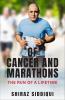 Of Cancer and Marathons: The Run Of A Lifetime (English)