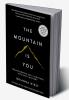 The Mountain Is You: Transforming Self-Sabotage Into Self-Mastery (English)
