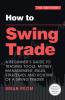 How to Swing Trade
