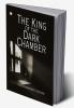 The King of the Dark Chamber
