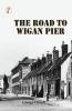 Road to Wigan Pier