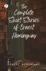 Complete Short Stories of Ernest Hemingway