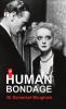 Of Human Bondage