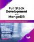 Full Stack Development with MongoDB