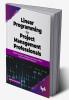 Linear Programming for Project Management Professionals