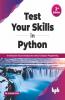 Test Your Skills in Python - Second Edition