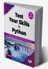 Test Your Skills in Python - Second Edition