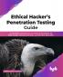 Ethical Hacker’s Penetration Testing Guide