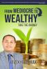 From Medicore To Wealthy