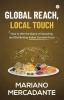 Global Reach Local Touch
