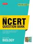 Objective NCERT Question Bank for NEET - Biology