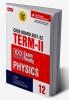 Class 12-100 Percent Exam Ready CBSE Board Term 2 Objective Question Bank Physics