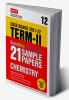 Class 12-Score More 21 Sample Papers CBSE Term 2- Chemistry