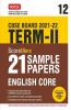 Class 12-Score More 21 Sample Papers CBSE Term 2- English Core