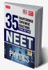 MTG 35 Years NEET Previous Year Solved Question Papers with NEET Chapterwise Topicwise Solutions - Physics For NEET Exam 2023