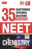 MTG 35 Years NEET Previous Year Solved Question Papers with NEET Chapterwise Topicwise Solutions - Chemistry For NEET Exam 2023