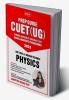 MTG CUET UG Prep Guide For Physics (Section II : Domain Science) - CUET Practice Papers with OMR Sheet (Strictly Based on Latest CUET-UG Exam Pattern 2022)