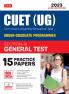 MTG NTA CUET (UG) 15 Practice Test Question Papers Book For General Test (Section-3) 2023 Exam (Quantitative Reasoning Logical & Analytical Reasoning General Knowledge Mental Ability)