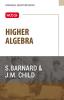 MTG Higher Algebra Book by S Barnard & J M Child