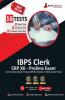 IBPS Clerk CRP XII Prelims Exam 2022 | 8 Mock Tests + 6 Sectional Tests + 2 Previous Year Papers (1200+ Solved Questions)