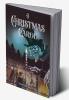 A Christmas Carol: A Mystical Fable the Christmas Ghosts
