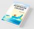The Life and Adventures of Robinson Crusoe: Autobiographical Account of Surviving on a Deserted & Hostile Island
