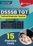 DSSSB TGT Book 2023 : Trained Graduate Teacher (Section A) - General Awareness Reasoning Arithmetical & Numerical Ability English and Hindi - 15 Practice Tests with Free Access To Online Tests