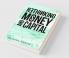 Rethinking Money and Capital: New Economics for QE Stimulus Negative Interest and Cryptocurrencies