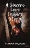 A Sincere Love Failure Story