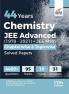 44 Years Chemistry JEE Advanced (1978 - 2021) + JEE Main Chapterwise & Topicwise Solved Papers 17th Edition