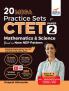 20 MEGA Practice Sets for CTET Paper 2 Mathematics & Science Based on New NEP Pattern