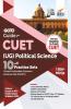 Go To Guide for CUET (UG) Political Science with 10 Practice Sets; CUCET - Central Universities Common Entrance Test