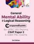 General Mental Ability & Logical Reasoning Compendium for UPSC IAS Prelims CSAT Paper 2 & State PSC Exams 3rd Edition