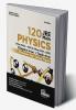 Disha 120 JEE Main Physics Online (2022 - 2012) & Offline (2018 - 2002) Chapter-wise + Topic-wise Previous Year Solved Papers 6th Edition | NCERT Chapterwise PYQ Question Bank with 100% Detailed Solutions