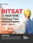 BITSAT 14 Yearwise Previous Year Solved Papers (2022 - 2009) 5th Edition | Physics Chemistry Mathematics English & Logical Reasoning 2080 PYQs