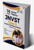 16 Year Solved Papers for JNVST Class 9 Jawahar Navodaya Vidyalaya Selection Test - 2nd Edition