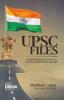 UPSC FILES - Navigating the path to Success in Civil Services Exam by IAS Shubham Gupta | Powered with author’s handwritten Notes Answer-Writing Samples Tables Diagrams and Pictures