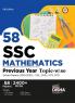 58 SSC Mathematics Previous Year Topic-wise Solved Papers (2010 - 2023) - CGL CHSL MTS CPO 5th Edition